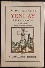 Yeni Ay - Luna Nuova - G. Milanesi - Mondadori - 1934