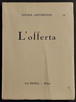 L' Offerta - N. Anconetani - Ed. La Prora - 1936