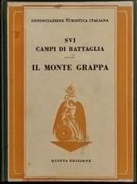 Sui Campi di Battaglia - Il Monte Grappa - CTI - 1940