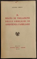 Reato Violazione Obblighi di Assistenza Familiare - A. Grieco - Ed. Bocca - 1941