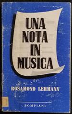 Una Nota In Musica - R. Lehmann - Bompiani - 1942 - Romanzo