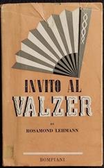 Invito al Valzer - R. Lehmann - Bompiani - 1943 - Romanzo