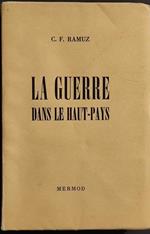 La Guerre Dans le Haut-Pays - C. F. Ramuz - Ed. Mermod - 1944