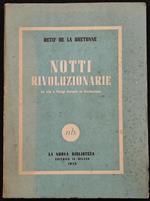 Notti Rivoluzionarie - Retif de la Bretonne - Ed. N. Biblioteca - 1945