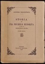 Storia di Fra Michele Minorita - Anonimo Trecentista - Ed. Monnier - 1946