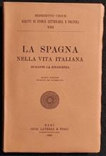 La Spagna nella Vita Italiana - B. Croce - Laterza - 1949