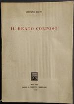 Il Reato Colposo - S. Riccio - Ed. Giuffrè - 1952