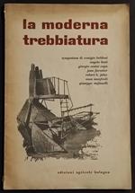 La Moderna Trebbiatura - Ed. Agricole Bologra - Estratto 1954