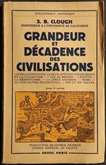 Grandeur et Décadence des Civilisations - S.B. Clough - Ed. Payot - 1954