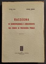 Rassegna di Giurisprudenza Bibliografia sul Codice di Procedura Penale - Ed. La Tribuna - 1957