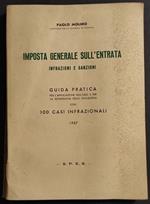 Imposta Generale sull'Entrata - P. Molino - Ed. S.P.E.S. - 1957