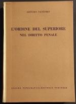 L' Ordine del Superiore nel Diritto Penale - A. Santoro - Ed. UTET - 1957