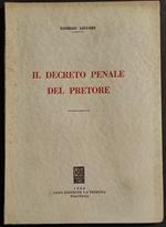 Il Decreto Penale del Pretore - G. Liguori - Ed. La Tribuna - 1958