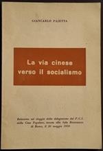 La Via Cinese Verso il Socialismo - G. Pajetta - 1959