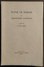 Tutte le Poesie di Alessandro Manzoni - Ed. Capriolo & Massimino - 1959