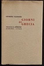 Giorni di Grecia - G. Valentini - Ist. Cultura Italiana in Atene - 1963