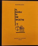 Il Diario di un Insetto - Mantegazza - Ed. Le Clochard - 1964