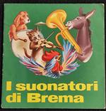 I Suonatori di Brema - Ed. Malipiero - 1967