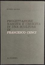 Progettazione Nascita e Crescita di una Scultura - Francesco Cenci - 1976