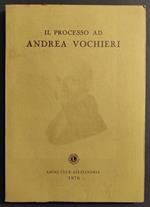 Il Processo ad Andrea Vochieri - Ed. Lions Club Alessandria - 1976