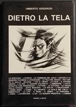 Dietro la Tela - U. Verdirosi - Ed. La Recita - 1983