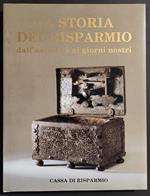 La Storia del Risparmio dall'Antichità ai Giorni Nostri - H.P. Thurn - 1984