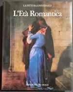 L' Età Romantica - Ed. Del Drago - 1984