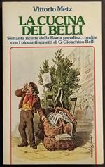 La Cucina del Belli - V. Metz - Ed. SugarCo - 1984 - Ricette