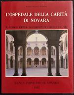 l'Ospedale della Carità di Novara - Codice Vetus - B.P. Novara - 1985