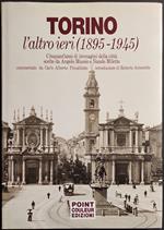 Torino l'Altro Ieri (1895-1945) - Immagini Città - Ed. Point Couleur - 1985