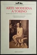 Arte Moderna a Torino - 200 Opere d'Arte - Ed. Allemandi & C. - 1986