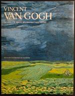 Vincent Van Gogh - La Vita e le Opere Attraverso i suoi Scritti - Ed. De Agostini - 1986