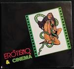 Erotismo & Cinema - V. Camerino, G. Pinto - Ed. Scenastudio - 1987