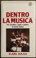 Dentro la Musica - K. Haas - Ed. Frassinelli - 1987