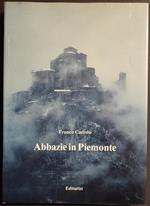 Abbazie in Piemonte - F. Caresio - Ed. Editurist - 1988