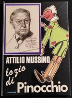 Attilio Mussino - Lo Zio di Pinocchio - Ed. L'Arciere - 1989