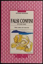 Falsi Confini - Poesie - O. Rossini - Ed. Xenia - 1989