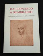 Da Leonardo a Rembrandt - Disegni Biblioteca Reale Torino - Allemandi - 1990