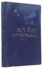 Alpi Cozie Settentrionali. Alpi Occidentali - Vol. Iii - Parte 1ª