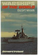 Warships Of The World. Escort Vessels