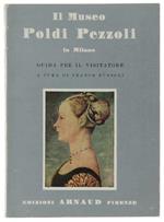 Il Museo Poldi Pezzoli In Milano. Guida Per Il Visitatore