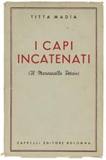 I Capi Incatenati (Il Maresciallo Pétain)