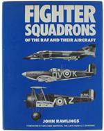 Fighter Squadrons Of The R.A.F. And Their Aircraft