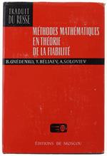 Methodes Mathematiques En Theorie De La Fiabilitè. Principales Caractéristiques De Fiabilité Et Leur Analyse Statistique. Traduit Du Russe Par Guy Der-Megreditchian