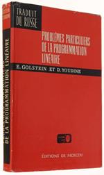 Problemes Particuliers De La Programmation Lineaire. Traduit Du Russe Par A.Sossinski