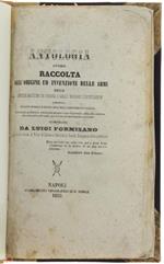 Antologia Ovvero Raccolta Sull'origine Ed Invenzione Delle Armi, Delle Antiche Macchine Da Guerra E Delle Moderne Fortificazioni