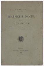 Beatrice E Dante Nella Vita Nuova. Lettura Fatta Al Circolo Filologico Di Genova Nel Maggio 1881
