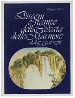 Disegni E Stampe Della Cascata Delle Marmore Dal 1545 Al 1976