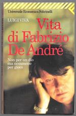 Vita di Fabrizio De André – Non per un dio ma nemmeno per gioco