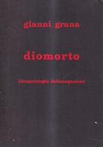 Diomorto Ideopatologia Dellanegazione (diario acronico dimalori diblaterazioni necessarie)